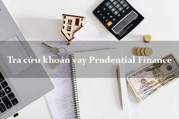 Tra cứu khoản vay Prudential Finance
