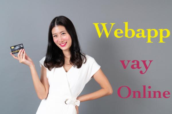Webapp vay tiền Nhanh Online không gọi điện thẩm định người thân