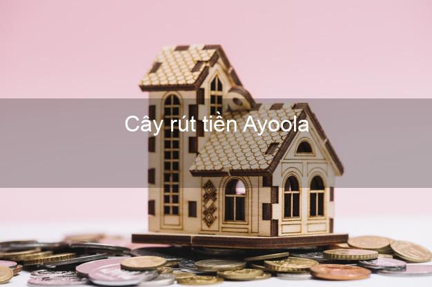 Cây rút tiền Ayoola Online