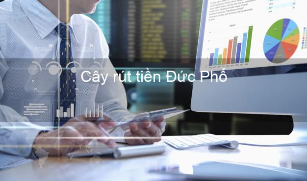 Cây rút tiền Đức Phổ Quảng Ngãi