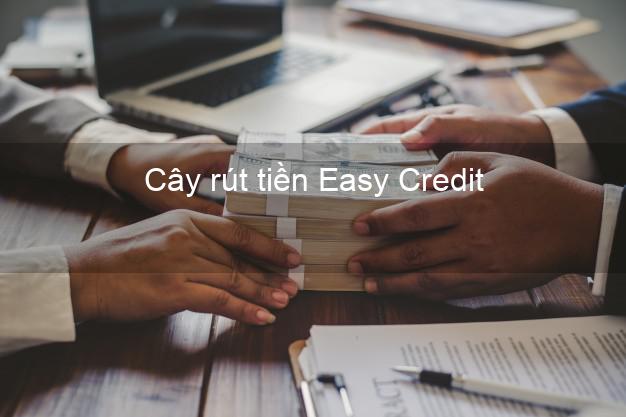 Cây rút tiền Easy Credit Online