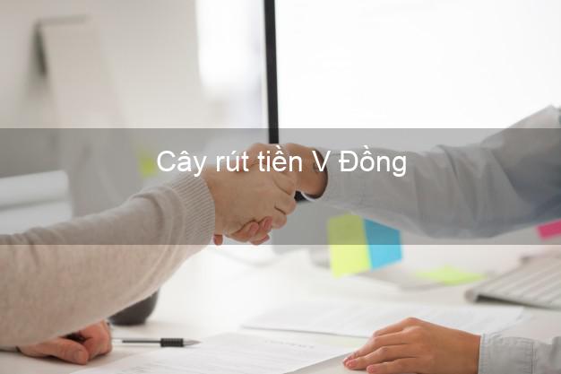 Cây rút tiền V Đồng Online