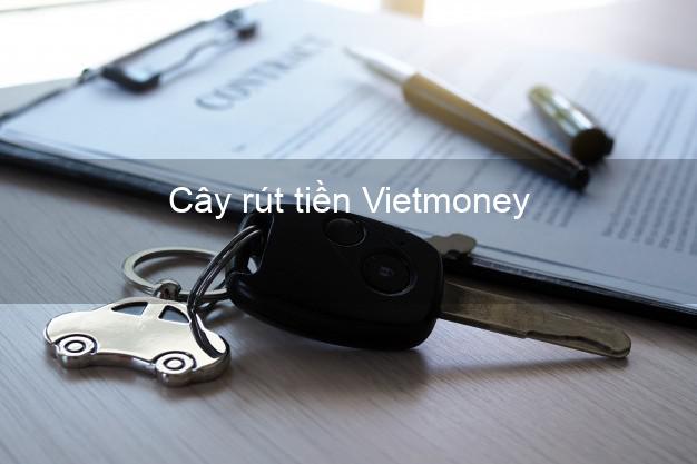 Cây rút tiền Vietmoney Online